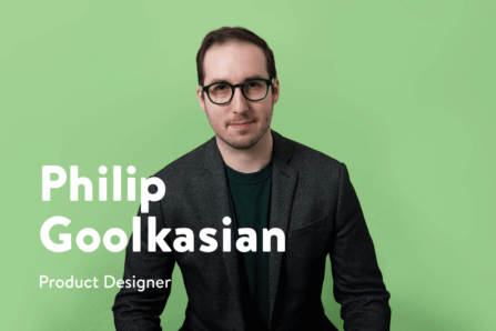 Say Hello to Philip Goolkasian, Senior Product Designer