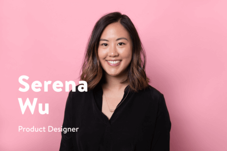 Say Hello to Serena Wu, Senior Product Designer