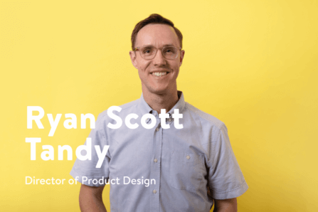 Say Hello to Ryan Scott Tandy, Design Director