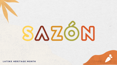 Sobremesa with Sazón: Honoring Latinx Heritage Month