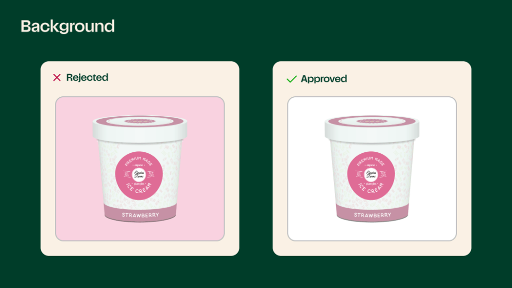 Example photo of a product image with a colored background being rejected, and a product image with no background being accepted.