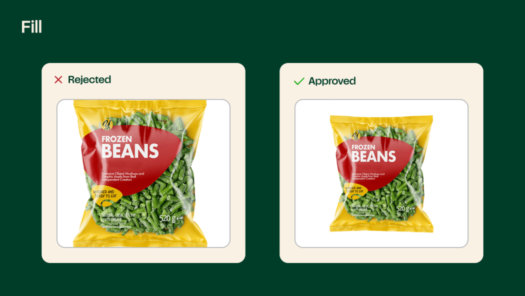 Example photo of a product touching the edges of the image being rejected, and a product filling 85% of the image being accepted. 