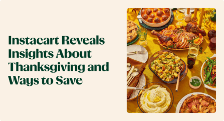 Instacart’s Fourth Annual Turkey Day Exposé: Budgeting & Planning This Year’s Meal