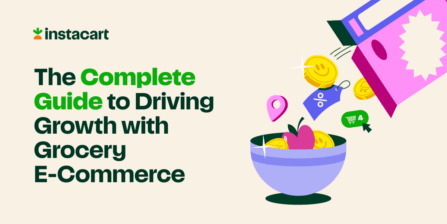 The Complete Guide to Driving Growth with Grocery E-Commerce