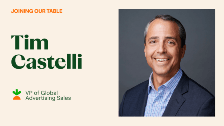 Joining Our Table: Meet Tim Castelli, Vice President of Global Advertising Sales