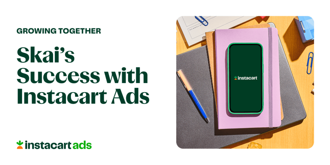 Growing Together – Skai’s Success with Instacart Ads