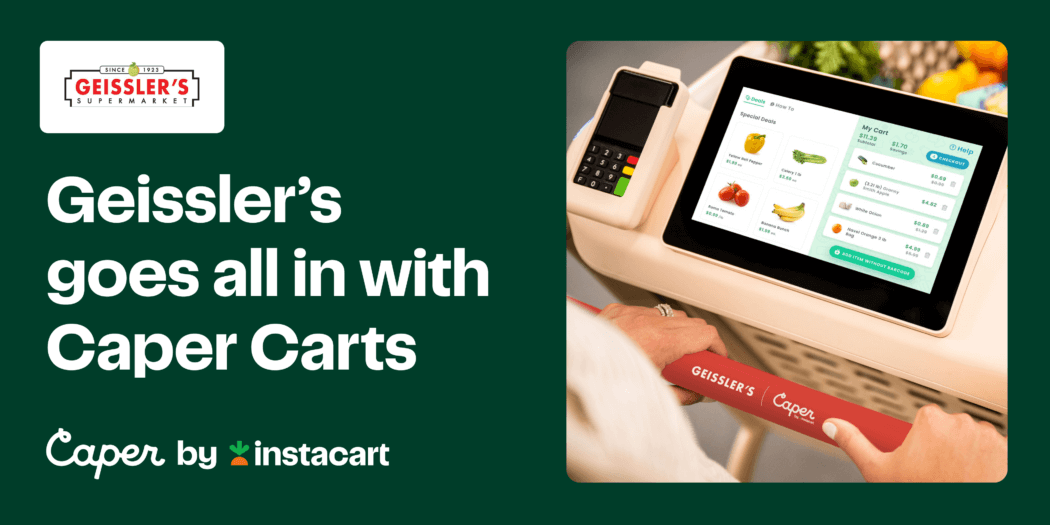 Geissler’s to Launch Instacart’s Smart Carts in All Stores