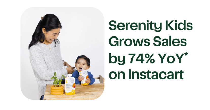 Serenity Kids Grows Sales by 74% YoY* on Instacart  